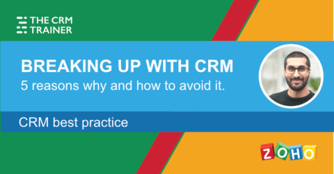 Breaking up with your CRM